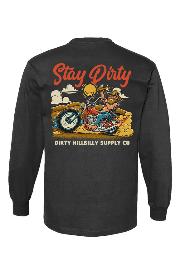 Stay Dirty Long Sleeve