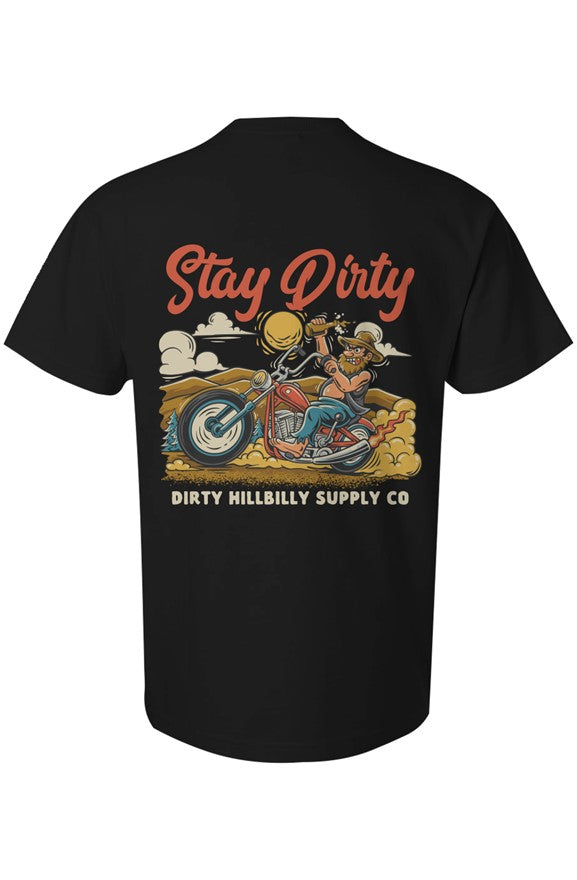 Stay Dirty Tee