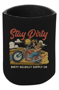 Stay Dirty Koozie