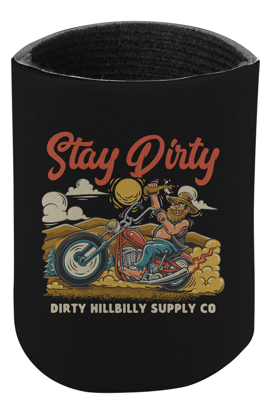 Stay Dirty Koozie
